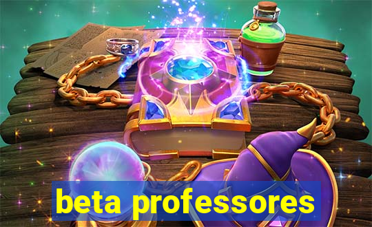 beta professores